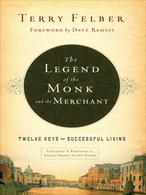Title details for The Legend of the Monk and the Merchant by Terry Felber - Available